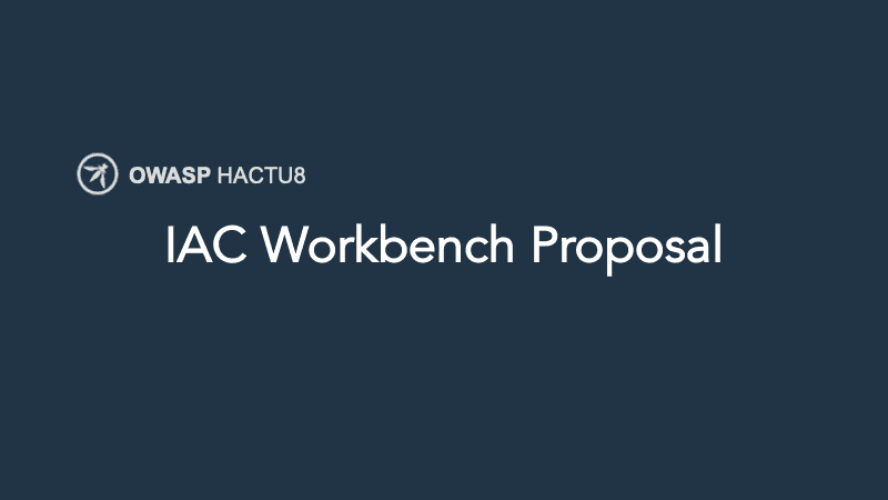 Designing the HACTU8 IAC Workbench