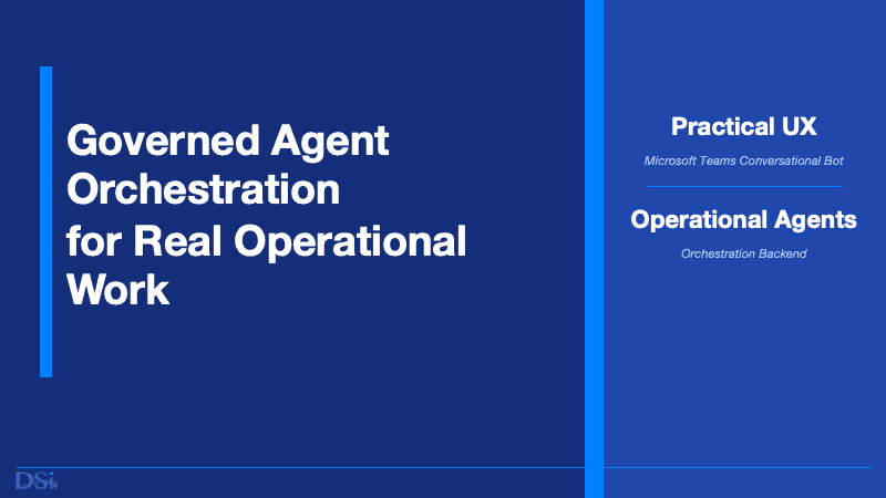 Building a Governed Agent Orchestration Platform for Real Operational Work